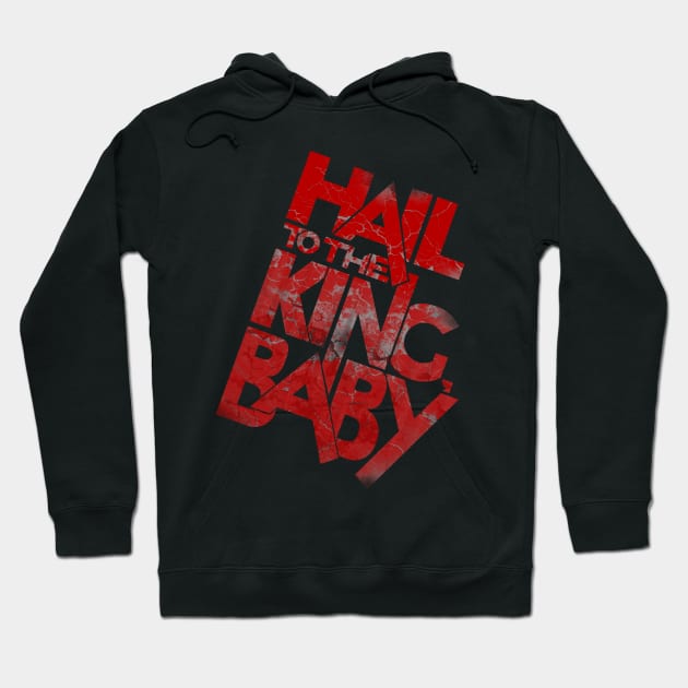 Hail to the King, Baby Hoodie by Randomart